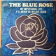 Blue Rose - My Impersonal Life / I'll Never Be In Love Again