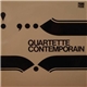 Quartette Contemporain - Quartette Contemporain Et Voix