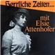 Elsie Attenhofer - Herrliche Zeiten... Mit Elsie Attenhofer