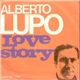 Alberto Lupo - Love Story / Una Telefonata