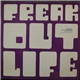 Freak Out - Life